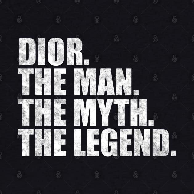Dior Legend Dior Name Dior given name by TeeLogic